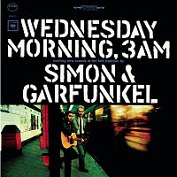 Simon, Garfunkel – Wednesday Morning, 3 A.M.