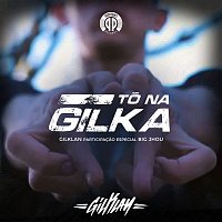Gilklan – To na gilka (Participacao especial de Big Jhou)