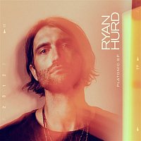 Ryan Hurd – Platonic - EP
