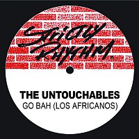 The Untouchables – Go Bah! (Los Africanos)
