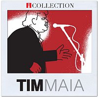 Tim Maia – iCollection - Tim Maia