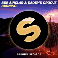 Bob Sinclar & Daddy's Groove – Burning