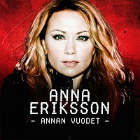 Anna Eriksson – Annan vuodet