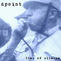 Dpoint – Lies Of Silence