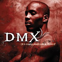 DMX – It's Dark And Hell Is Hot