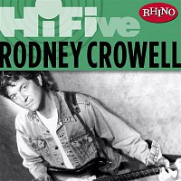Rodney Crowell – Rhino Hi-Five: Rodney Crowell