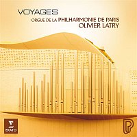 Olivier Latry – Voyages