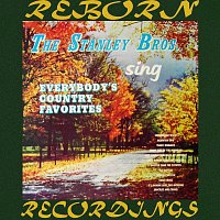 The Stanley Brothers – Sing Everybody's Country Favorites (HD Remastered)
