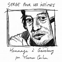 Thomas Carbou – Serge pour les intimes (Hommage a Gainsbourg)