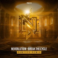 Neverlution – Break the Cycle (Rawtype Remix)
