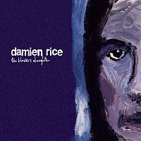 Damien Rice – The Blower's Daughter