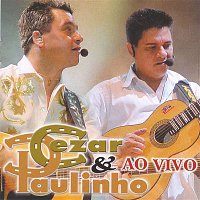 Cezar & Paulinho – Ao Vivo