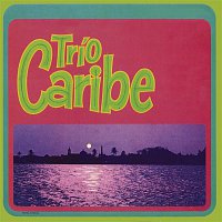Trío Caribe – Trio Caribe