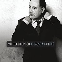 Michel Delpech – Je Passe A La Télé