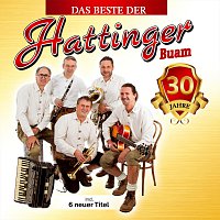 Die Hattinger Buam – 30 Jahre - Das Beste der… inkl. 6 neuer Titel