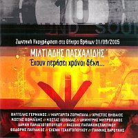 Miltos Pashalidis – Ehoun Perasi Hroni Deka - Zodani Ihografisi Sto Theatro Vrahon 1/09/2005 [Live]