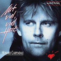 Howard Carpendale – Mit viel, viel Herz