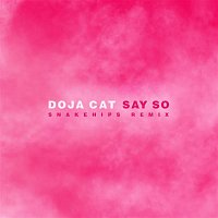 Doja Cat – Say So (Snakehips Remix)