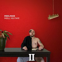 Meelman – Meeli Mixtape II