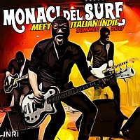 Monaci Del Surf – Monaci Del Surf Meet Italian Indie [Summer 2017]
