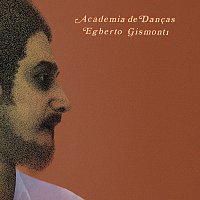 Egberto Gismonti – Academia De Dancas