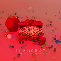 Shameboy, Max Marshall – Trippin