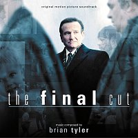 Brian Tyler – The Final Cut [Original Motion Picture Soundtrack]