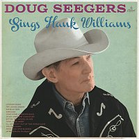 Doug Seegers – Sings Hank Williams
