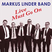 Markus Linder Band – Live Must Go On (Live)