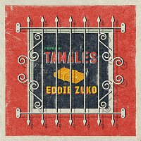 Eddie Zuko – Tamales [Reprise]