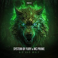 System Of Fury, MC Prime – Big Bad Wolf