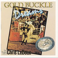 Chris LeDoux – Gold Buckle Dreams