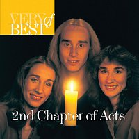 2nd Chapter Of Acts – Very Best Of 2nd Chapter Of Acts
