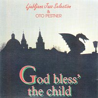 Oto Pestner & Ljubljana Jazz Selection – God Bless' The Child
