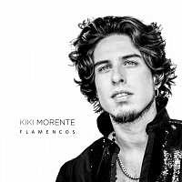 Kiki Morente – Flamencos