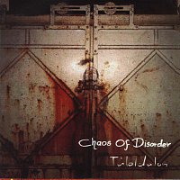 Chaos Of Disorder – Túloldalon