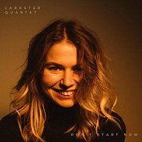 Larkster Quartet – Don’t Start Now (Acoustic)