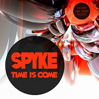 Spyke – Time is come