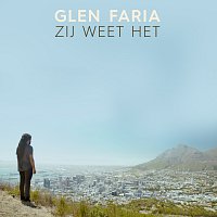 Glen Faria – Zij Weet Het