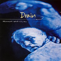 Drain – Horror Wrestling