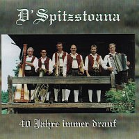 D´Spitzstoana – 40 Jahre immer drauf