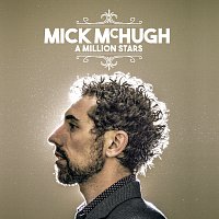 Mick McHugh – A Million Stars