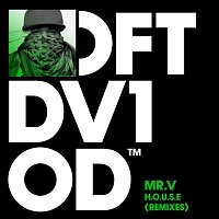 Mr. V – H.O.U.S.E (Remixes)
