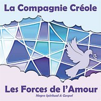 La Compagnie Créole – Les Forces de l'Amour