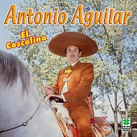 Antonio Aguilar – El Coscolino