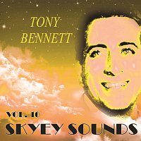 Tony Bennett – Skyey Sounds Vol. 10