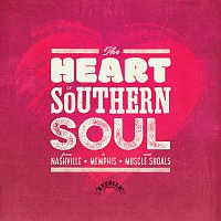 Různí interpreti – The Heart Of Southern Soul: From Nashville To Memphis And Muscle Shoals