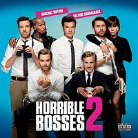 Přední strana obalu CD Horrible Bosses 2 (Original Motion Picture Soundtrack)
