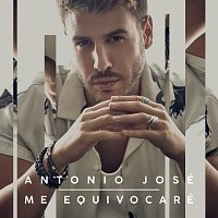 Antonio José – Me Equivocaré