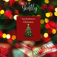 Rock Me Gently – Piano Renditions Of Christmas
